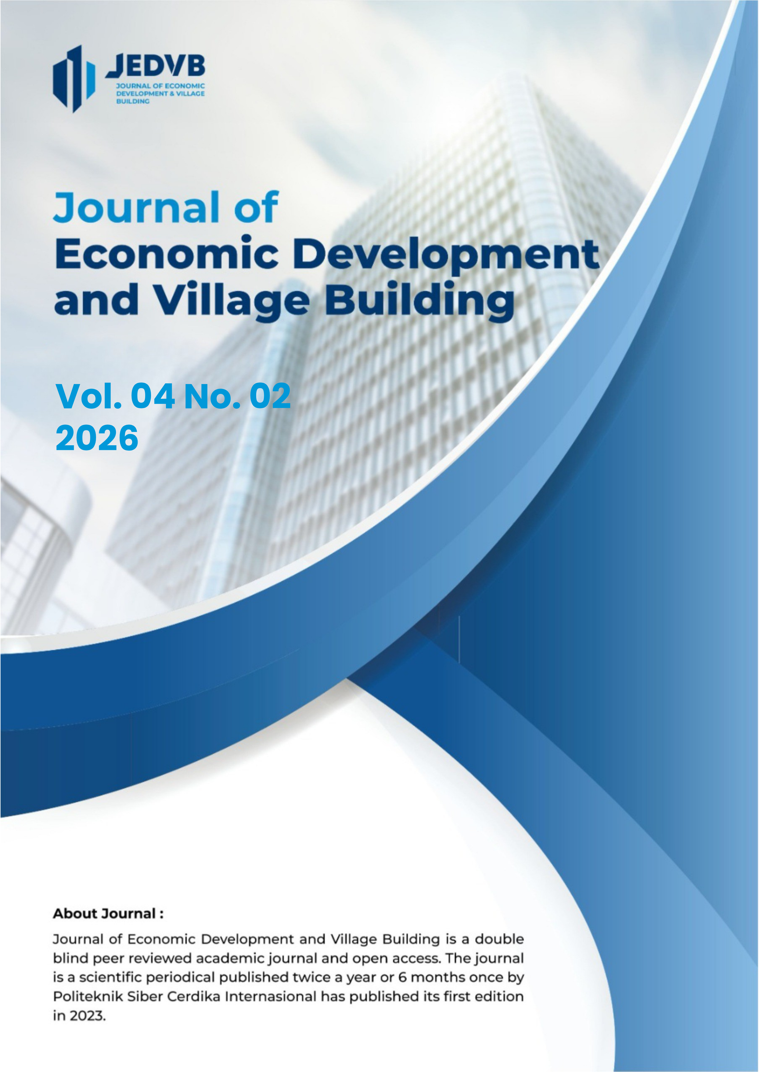 					View Vol. 4 No. 2 (2026): Journal of Economic Development and Village Building
				